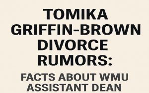 Tomika Griffin-Brown Divorce