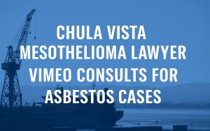 Chula Vista Mesothelioma Lawyer Vimeo
